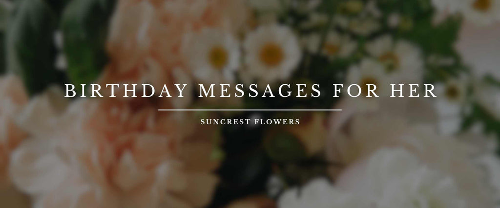 20 Birthday Messages To Brighten Her Day