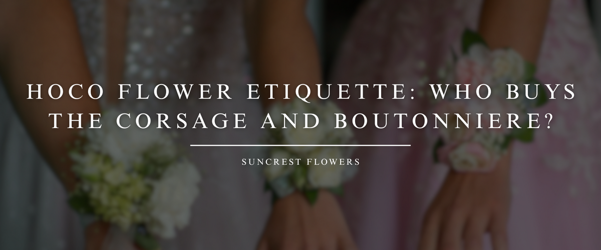 HOCO Flower Etiquette: Who Buys the Corsage and Boutonniere?