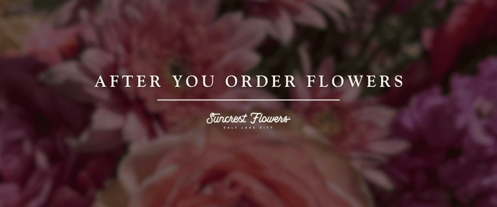 After You Order Flowers