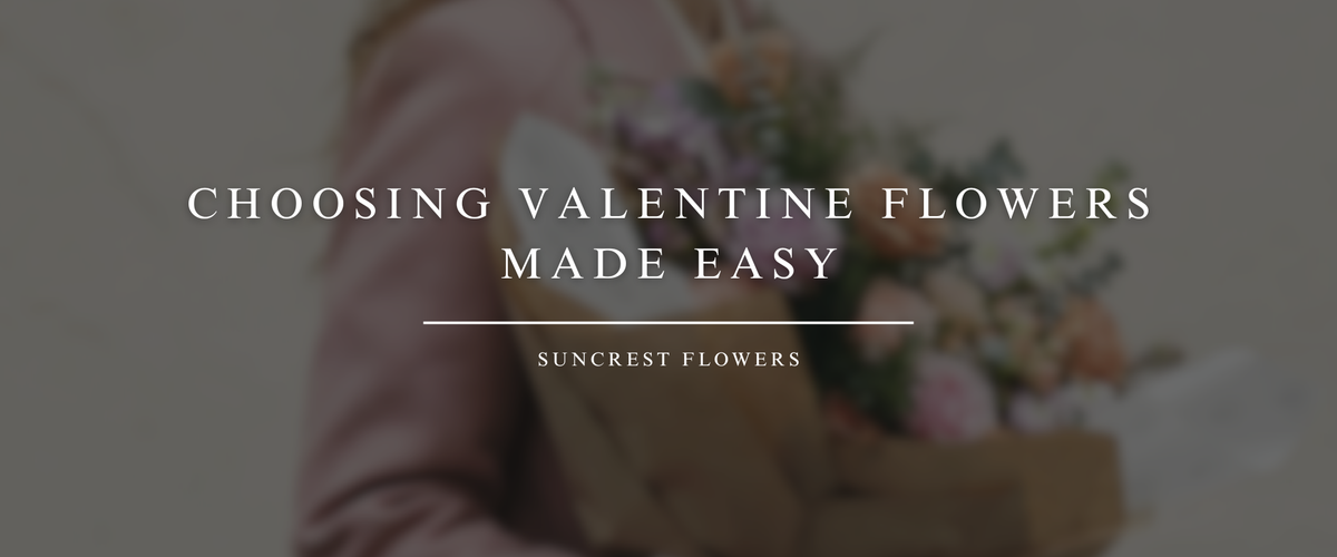 Choosing Valentine Flowers Made Easy