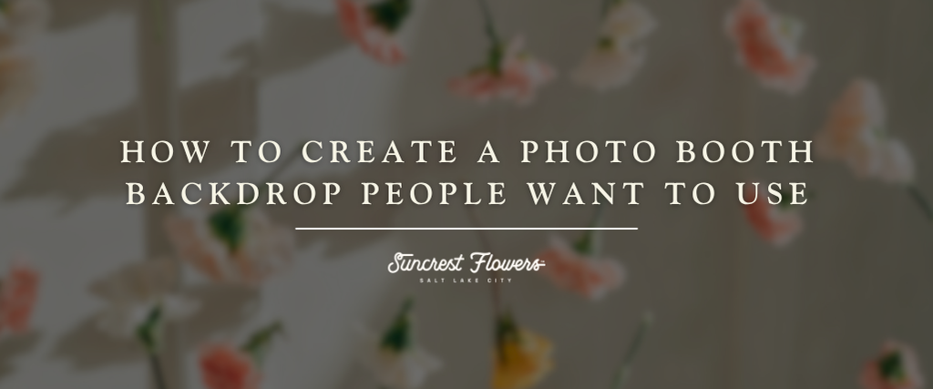 How to Create a Photo Booth Backdrop People Actually Want to Use