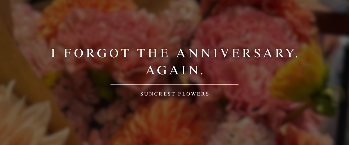 I Forgot the Anniversary. Again.