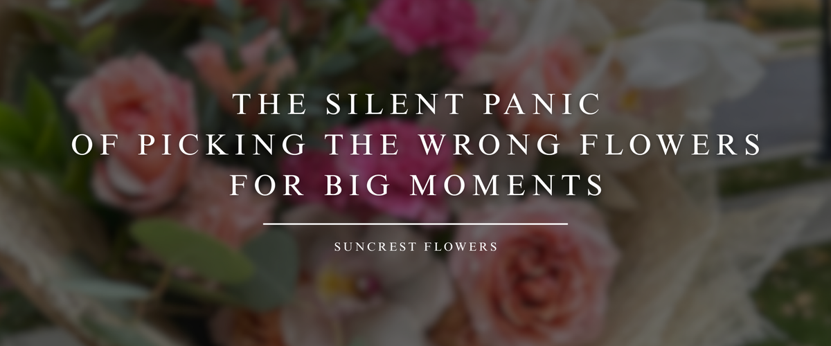 The Silent Panic of Picking the Wrong Flowers for Big Moments
