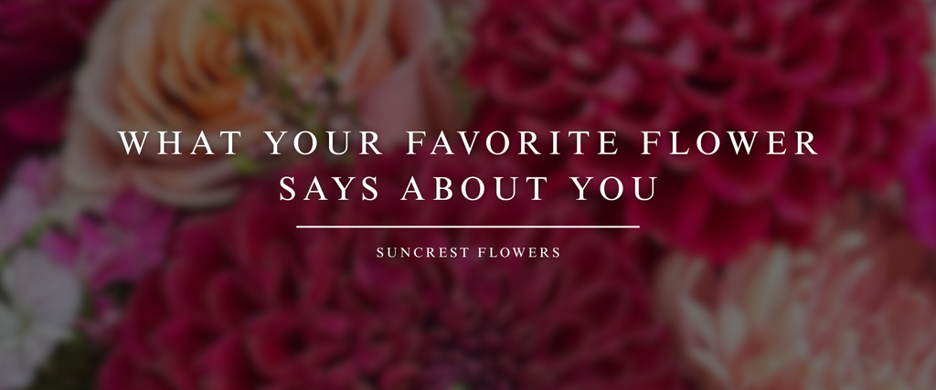 What Your Favorite Flower Says About You