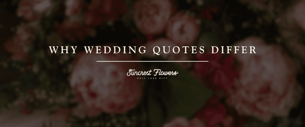Why Wedding Quotes Differ